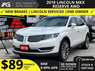 Used 2018 Lincoln MKX Reserve - Excellent Condition - No Accidents - One Owner - This one is LOADED - Serviced Well by Lincoln Dealership for sale in North York, ON