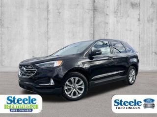 Ua2022 Ford Edge TitaniumAWD 8-Speed Automatic EcoBoost 2.0L I4 GTDi DOHC Turbocharged VCTVALUE MARKET PRICING!!, Edge Titanium, EcoBoost 2.0L I4 GTDi DOHC Turbocharged VCT, AWD.ALL CREDIT APPLICATIONS ACCEPTED! ESTABLISH OR REBUILD YOUR CREDIT HERE. APPLY AT https://steeleadvantagefinancing.com/6198 We know that you have high expectations in your car search in Halifax. So if youre in the market for a pre-owned vehicle that undergoes our exclusive inspection protocol, stop by Steele Ford Lincoln. Were confident we have the right vehicle for you. Here at Steele Ford Lincoln, we enjoy the challenge of meeting and exceeding customer expectations in all things automotive.