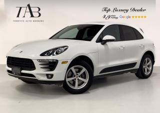 Used 2018 Porsche Macan PREMIUM PLUS PKG | PANO | BOSE for sale in Vaughan, ON