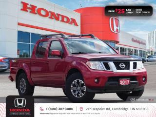 <p><strong>NOW AVAILABLE! IN GREAT SHAPE! WORTH TAKING A LOOK AT! </strong>2017 Nissan Frontier PRO-4X featuring five speed automatic transmission, five passenger seating, rearview camera, AM/FM stereo system with USB and auxiliary inputs, Satellite radio equipped, auto-on/off headlights, steering wheel mounted controls, cruise control, air conditioning, power mirrors, power locks, remote keyless entry, one-touch power windows, child seat anchors, rear door child safety locks, tire pressure monitoring system, electronic stability control and anti-lock braking system. Contact Cambridge Centre Honda for special discounted finance rates, as low as 8.99% on approved credit.</p>

<p><span style=color:#ff0000><strong>FREE $25 GAS CARD WITH TEST DRIVE!</strong></span></p>

<p>Our philosophy is simple. We believe that buying and owning a car should be easy, enjoyable and transparent. Welcome to the Cambridge Centre Honda Family! Cambridge Centre Honda proudly serves customers from Cambridge, Kitchener, Waterloo, Brantford, Hamilton, Waterford, Brant, Woodstock, Paris, Branchton, Preston, Hespeler, Galt, Puslinch, Morriston, Roseville, Plattsville, New Hamburg, Baden, Tavistock, Stratford, Wellesley, St. Clements, St. Jacobs, Elmira, Breslau, Guelph, Fergus, Elora, Rockwood, Halton Hills, Georgetown, Milton and all across Ontario!</p>