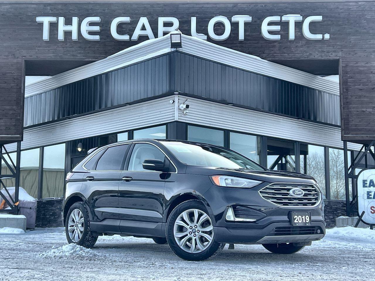 Used 2019 Ford Edge Titanium REMOTE START, HEATED LEATHER SEATS, NAV, MOONROOF, BACK UP CAM, SIRIUS XM!! for sale in Sudbury, ON