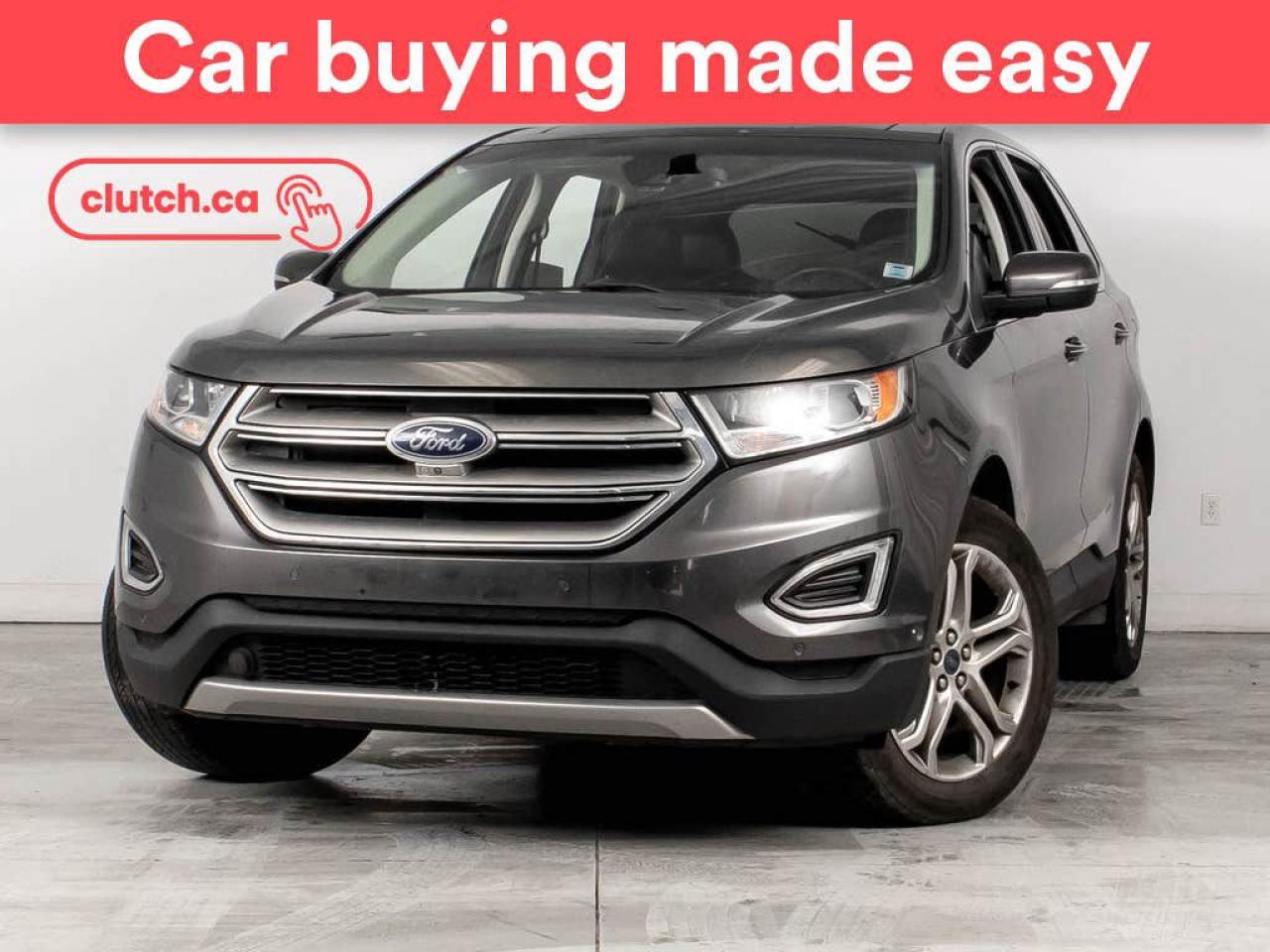 Used 2016 Ford Edge Titanium AWD w/ Moonroof,  Leather, Nav for sale in Bedford, NS