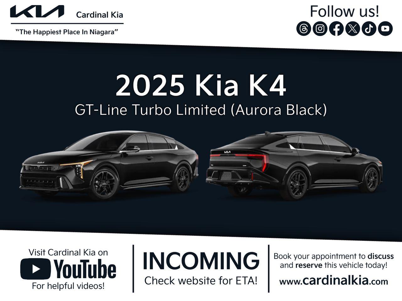 This vehicle is incoming, and will arrive approximately March 28th, 2025.



Book your appointment to reserve this today!



The selling price of this vehicle includes a document fee priced at $599.



At Cardinal Kia we believe in 5-Star Customer Service - we are committed to exceeding your expectations, from test drive to delivery. Our professional team will help you find your perfect Kia, one that fits all your needs and budget, and prove to you that owning a Kia is an experience you dont want to miss. Call or visit the all-new www.cardinalkia.com today and if you need more convincing, read our reviews - they tell a story! We are located at 7818 Oakwood Drive, Niagara Falls (seconds away from Walmart) and right beside the QEW! Buy with confidence; read our Online Reviews & check us out on Facebook, Twitter, and Instagram! Look us up on YouTube for helpful and handy How To videos to show you how to use the features of your new vehicle! For more of our New & Pre-Owned Inventory, please visit the all-new www.cardinalkia.com. Proudly serving the Niagara Region! From out of town? There is always a reason to visit Niagara Falls! We have customers from all over Ontario; Niagara Falls, St. Catharines, Welland, Fonthill and Fort Erie, Grimsby, Port Colborne, Beamsville, Hamilton, Smithville, Wainfleet, Stoney Creek, Hamilton Mountain, Burlington, Oakville, Ancaster and Caledonia and 1 hour from Mississauga, South Brampton and Hagersville.