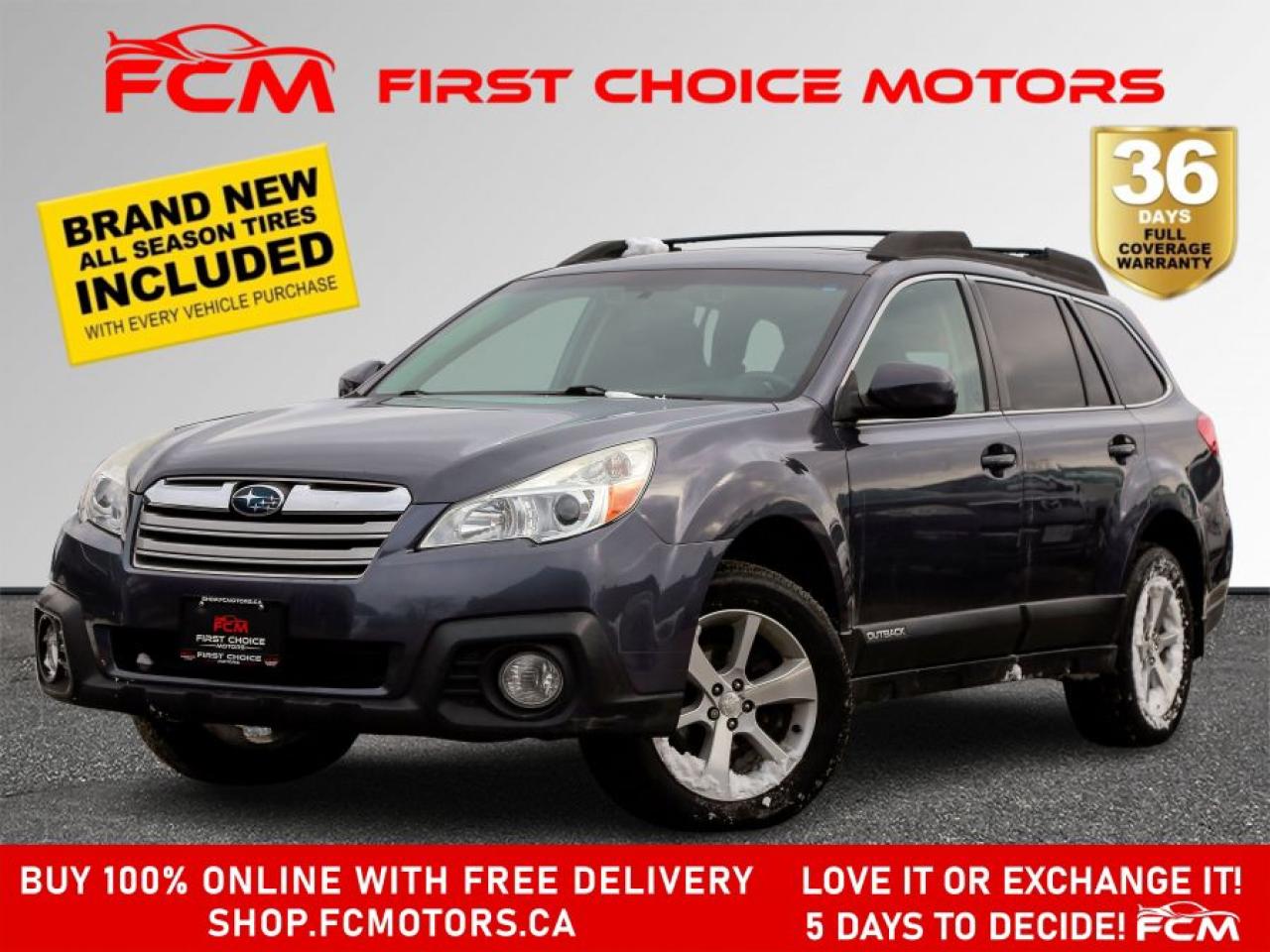 ** ** SPECIAL LIMITED TIME OFFER ** ** PURCHASE ANY VEHICLE THIS WEEK AND RECEIVE 4 BRAND-NEW ALL-SEASON TIRES AT NO ADDITIONAL COST!!! DON   T MISS THIS EXCLUSIVE CHANCE TO UPGRADE YOUR RIDE AND STAY PREPARED FOR ANY WEATHER!!! <br><br>EXCITING NEWS FROM FIRST CHOICE MOTORS! Our brand-new online showroom is now open to the public, bringing the ultimate car shopping experience right to your fingertips! Enjoy a 100% online car shopping experience, with over 500 certified vehicles in stock, comprehensive protection plans, and thousands of new auto parts & accessories available! Plus, for a limited time, were offering FREE deliveries across Ontario on all vehicle purchases! Dont miss out   visit Shop.fcmotors.ca to find and upgrade your perfect vehicle today!<br><br>Welcome to First Choice Motors, the largest car dealership in Toronto of pre-owned cars, SUVs, and vans priced between $5000-$15,000. With an impressive inventory of over 300 vehicles in stock, we are dedicated to providing our customers with a vast selection of affordable and reliable options. <br><br>Were thrilled to offer a used 2014 Subaru Outback LIMITED, grey color with 194,000km (STK#8270) This vehicle was $10990 NOW ON SALE FOR $9990. It is equipped with the following features:<br>- Automatic Transmission<br>- Leather Seats<br>- Sunroof<br>- Heated seats<br>- Navigation<br>- All wheel drive<br>- Bluetooth<br>- Reverse camera<br>- Alloy wheels<br>- Power windows<br>- Power locks<br>- Power mirrors<br>- Air Conditioning<br><br>At First Choice Motors, we believe in providing quality vehicles that our customers can depend on. All our vehicles come with a 36-day FULL COVERAGE warranty. We also offer additional warranty options up to 5 years for our customers who want extra peace of mind.<br><br>Furthermore, all our vehicles are sold fully certified with brand new brakes rotors and pads, a fresh oil change, and brand new set of all-season tires installed & balanced. You can be confident that this car is in excellent condition and ready to hit the road.<br><br>At First Choice Motors, we believe that everyone deserves a chance to own a reliable and affordable vehicle. Thats why we offer financing options with low interest rates starting at 7.9% O.A.C. Were proud to approve all customers, including those with bad credit, no credit, students, and even 9 socials. Our finance team is dedicated to finding the best financing option for you and making the car buying process as smooth and stress-free as possible.<br><br>Our dealership is open 7 days a week to provide you with the best customer service possible. We carry the largest selection of used vehicles for sale under $9990 in all of Ontario. We stock over 300 cars, mostly Hyundai, Chevrolet, Mazda, Honda, Volkswagen, Toyota, Ford, Dodge, Kia, Mitsubishi, Acura, Lexus, and more. With our ongoing sale, you can find your dream car at a price you can afford. Come visit us today and experience why we are the best choice for your next used car purchase!<br><br>All prices exclude a $10 OMVIC fee, license plates & registration  and ONTARIO HST (13%)