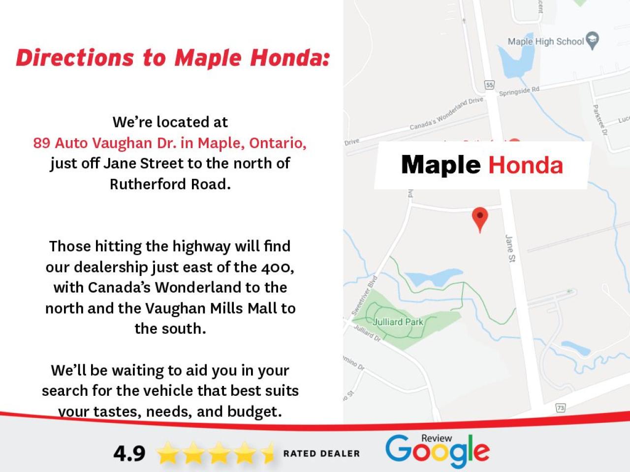 Recent Arrival! 2019 Honda HR-V Sport Sunroof| Heated Seats| Honda Lane Watch|

Heated Seats| Apple Car Play| Android Auto| Rear Camera| AWD CVT 1.8L I4 SOHC 16V i-VTEC


Why Buy from Maple Honda? REVIEWS: Why buy an used car from Maple Honda? Our reviews will answer the question for you. We have over 2,500 Google reviews and have an average score of 4.9 out of a possible 5. Who better to trust when buying an used car than the people who have already done so? DEPENDABLE DEALER: The Zanchin Group of companies has been providing new and used vehicles in Vaughan for over 40 years. Since 1973 our standards of excellent service and customer care has enabled us to grow to over 34 stores in the Great Toronto area and beyond. Still family owned and still providing exceptional customer care. WARRANTY / PROTECTION: Buying an used vehicle from Maple Honda is always a safe and sound investment. We know you want to be confident in your choice and we want you to be fully satisfied. Thats why ALL our used vehicles come with our limited warranty peace of mind package included in the price. No questions, no discussion - 30 days safety related items only. From the day you pick up your new car you can rest assured that we have you covered. TRADE-INS: We want your trade! Looking for the best price for your car? Our trade-in process is simple, quick and easy. You get the best price for your car with a transparent, market-leading value within a few minutes whether you are buying a new one from us or not. Our Used Sales Department is ALWAYS in need of fresh vehicles. Selling your car? Contact us for a value that will make you happy and get paid the same day. Https:/www.maplehonda.com.

Easy to buy, easy for servicing. You can find us in the Maple Auto Mall on Jane Street north of Rutherford. We are close both Canadas Wonderland and Vaughan Mills shopping centre. Easy to call in while you are shopping or visiting Wonderland, Maple Honda provides used Honda cars and trucks to buyers all over the GTA including, Toronto, Scarborough, Vaughan, Markham, and Richmond Hill. Our low used car prices attract buyers from as far away as Oshawa, Pickering, Ajax, Whitby and even the Mississauga and Oakville areas of Ontario. We have provided amazing customer service to Honda vehicle owners for over 40 years. As part of the Zanchin Auto group we offer dependable service and excellent customer care. We are here for you and your Honda.