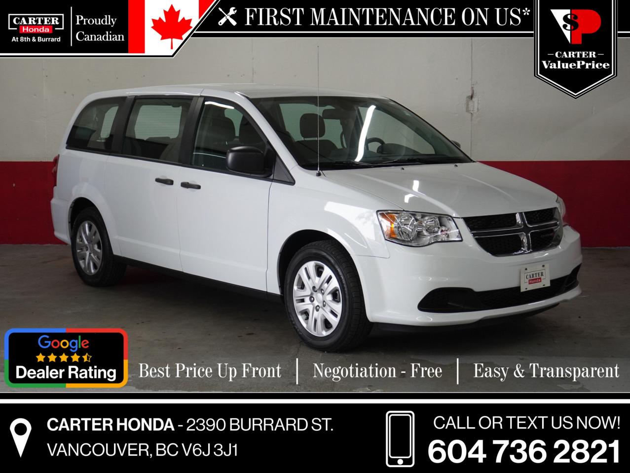2019 GRAND CARAVAN CVP NO ACCIDENTS SUPER LOW KMS. THIS ZERO (0) ACCIDENT 2019 Dodge Grand Caravan with a Canadian Value Package is a Diamond. With only 16,633 kms, it will surely make someone very happy! Front and rear tires are at 7.5/10 32nds. Front brakes are at 8/10 mm, rear brakes are at 7/10 mm. This is a 7 passenger van. The middle seat can be pulled out or folded in half for more room. The third row can be folded completely into the trunk area. This is a basic van the meets most customers needs; it includes a backup camera, air conditioning, abs brakes, power locks and power windows and power mirrors, as well as cruise control. Book your test drive before this one a kind van is gone

Why Choose Carter Honda?

We provide an unmatched vehicle purchasing experience that puts YOU FIRST!
Exceeding customer expectations for over three decades, with a history of loyalty and community trust
4.6-star Google rating, backed by over 2,800 satisfied customer reviews
Experience upfront pricing, zero hidden fees, and 100% transparency at every step
Fast approvals and 99% acceptance rates, regardless of your credit status!
Enjoy our 7-day vehicle exchange policy for added peace of mind
Every pre-owned vehicle undergoes a thorough 150-point inspection for your safety
CARFAX reports provide a complete vehicle service history - buy with confidence!
We welcome vehicle trades and guarantee the best price
Our multilingual staff speaks many languages to assist you better

Were here to help you drive the vehicle you want, the vehicle you deserve!

(Doc. Fee: $795.00 | Dealer Code: 1100)