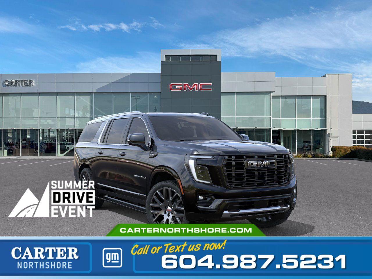 New 2025 GMC Yukon XL DENALI ULTIMATE 4WD | Adv Tech Pkg/Vented Seats for sale in North Vancouver, BC