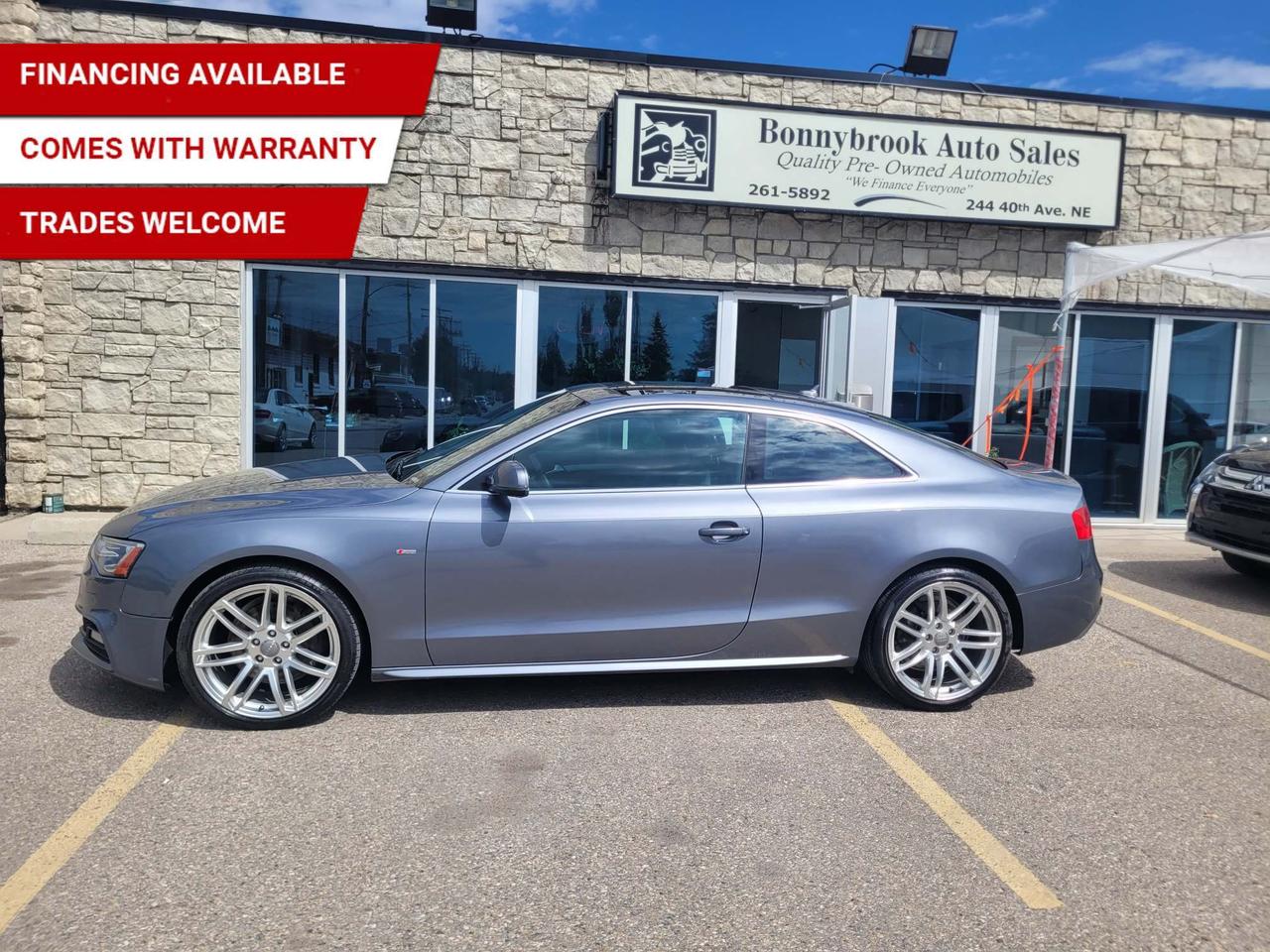Need a vehicle that has style and class? Look at our Pre-Owned 2016 AUDI A5  AWD (Pictured in photo) Filled with top options including: All wheel drive system, Heated Leather Seats, Keyless Entry, Bluetooth,  Navigation, Power Mirrors, Power sunroof Power Locks, Power Windows. Rearview camera /Air /Tilt /Cruise/ Am/Fm Stereo Cd player comes with 6 month power train warranty with options to extend. Smooth ride at a great price thats ready for your test drive. Fully inspected and given a clean bill of health by our technicians. Fully detailed on the interior and exterior so it feels like new to you. There should never be any surprises when buying a used car, thats why we share our Mechanical Fitness Assessment and Carfax with our customers, so you know what we know. Bonnybrook Auto sales is helping thousands find quality used vehicles at prices they can afford. If you would like to book a test drive, have questions about a vehicle or need information on finance rates, give our friendly staff a call today! Bonnybrook auto sales is proudly one of the few car dealerships that have been serving Calgary for over Twenty years. /TRADE INS WELCOMED/ Amvic Licensed Business.  Due to the recent increase for used vehicles.  Demand and sales combined with  the U.S exchange rate, a lot  vehicles are being exported to the U.S. We are in need of pre-owned vehicles. We give top dollar for your trades.  We also purchase all makes and models of vehicles.