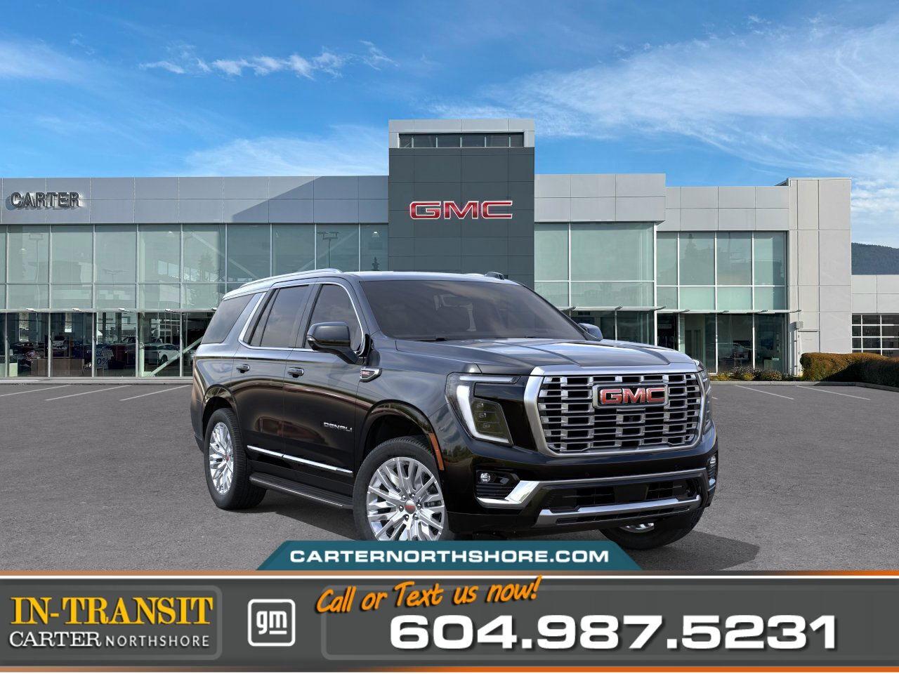 New 2025 GMC Yukon DENALI 4WD | Pano Sunroof/Heated Vented Seats for sale in North Vancouver, BC