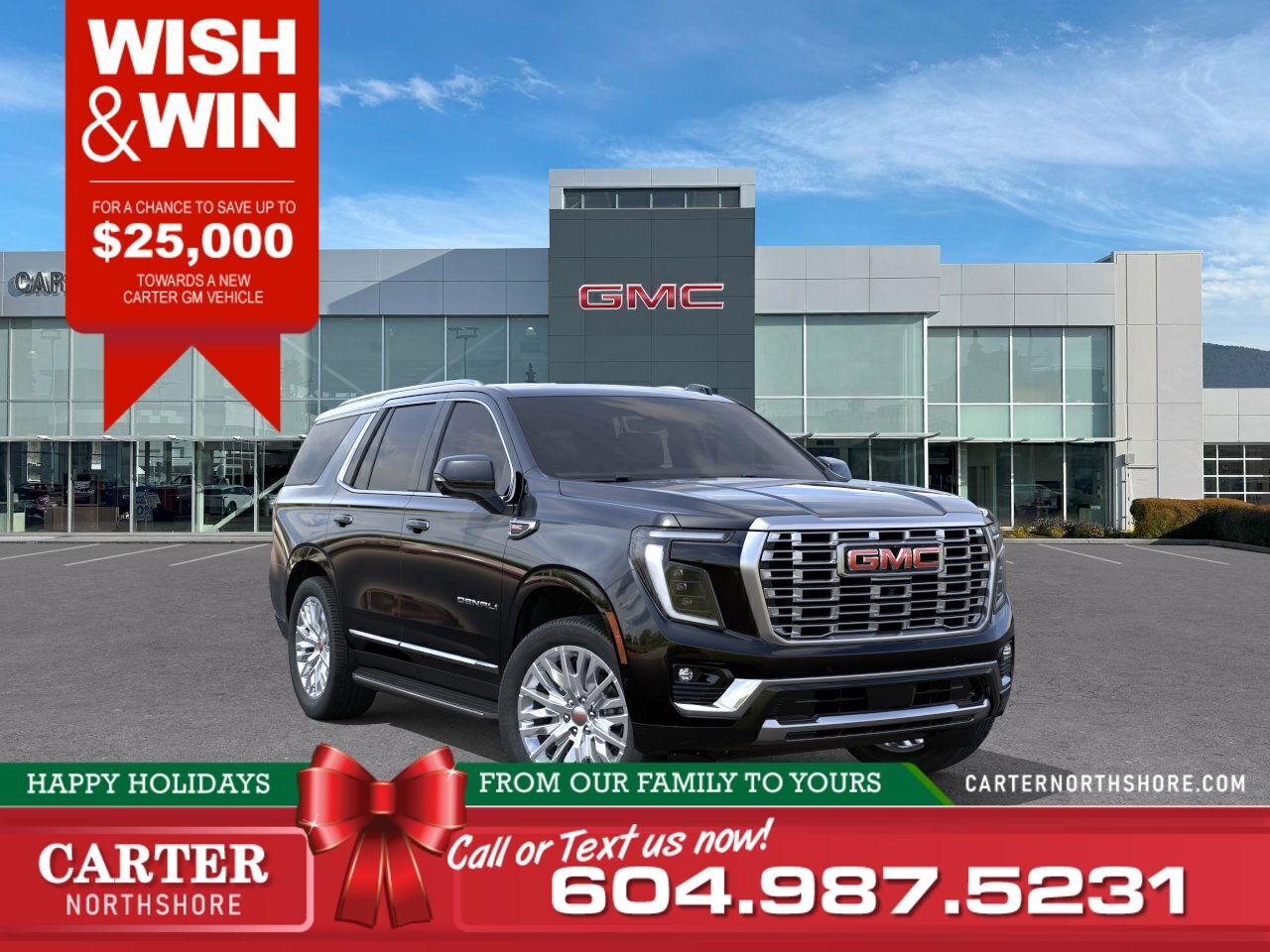New 2025 GMC Yukon DENALI 4WD | Pano Sunroof/Heated Vented Seats for sale in North Vancouver, BC