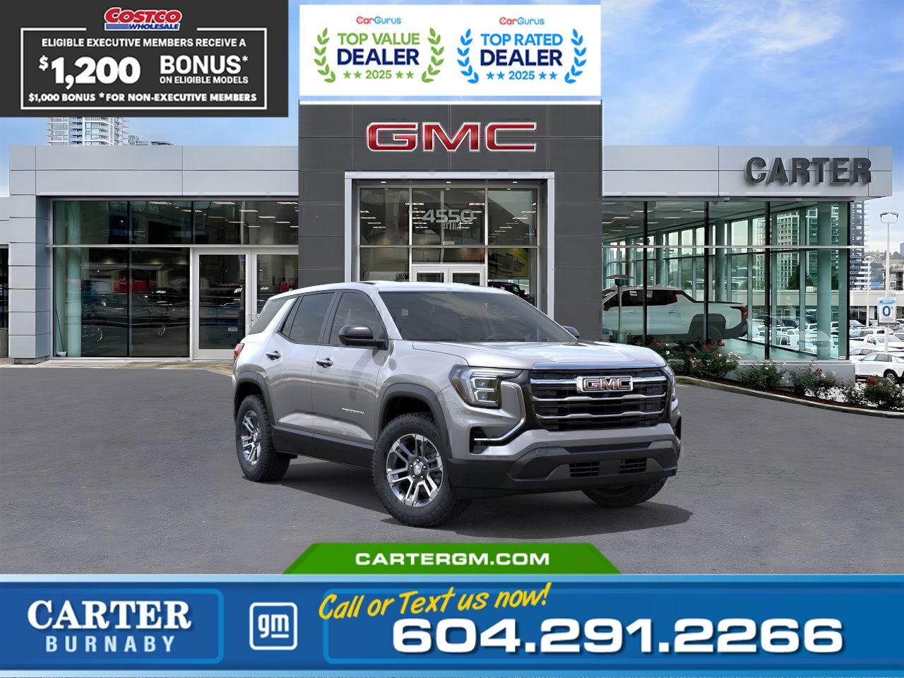 Exclusive savings are back for Costco members at Carter GM Burnaby! Combining Costco bonuses with eligible manufacturer incentives for exceptional value. Receive a $1,200 Executive Member Bonus or your $1,000 Non-Executive Member Bonus on select models, plus additional manufacturer incentives for which members may qualify.   Visit us today or contact our team to confirm eligibility and secure your Costco member savings while this limited time offer lasts!  WHY CARTER GM BURNABY?  - An unrivalled vehicle purchasing experience! - Exceeding our loyal customers expectations since 1963 - 4.5 Google star rating with 2,300+ customer reviews) - CarGurus Top-Rated Dealer 2025 Award - CarGurus Top Value Dealer 2025 Award - Vehicle trades welcome! Best price guaranteed! - We provide upfront pricing, zero hidden fees, and 100% transparency - Fast approvals and 99% acceptance rates (no matter your current credit status!) - Multilingual staff (many languages spoken) - Comfortable non-pressured environment with in-store television, WIFI and a childrens play area! - In-store restaurant: fresh daily menu        Were here to help you drive the vehicle you want, the vehicle you deserve! QUESTIONS? GREAT! WEVE GOT ANSWERS! To speak with a friendly vehicle specialist - CALL NOW! The advertised price includes all standard dealer fees and any applicable manufacturer or dealer incentives. It does not include applicable taxes, licensing, insurance, or optional products or services. Dealer fees will be clearly broken out and itemized on the bill of sale, maximum total of fees $595.00. Prices are shown in Canadian dollars. While we make every effort to ensure accuracy, vehicle details, pricing, options, and availability are subject to change without notice. Please confirm all information with dealership sales management before purchase. Dealer Code: 81129