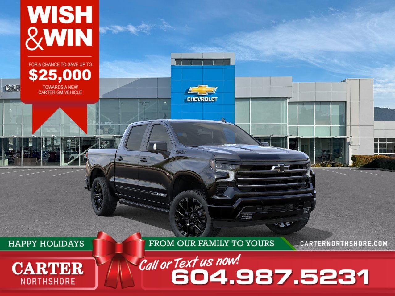 New 2026 Chevrolet Silverado 1500 HIGH COUNTRY 4WD | WISH & WIN - SAVE UP TO $25,000 for sale in North Vancouver, BC