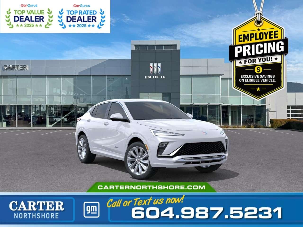 <b>GREAT NEWS EMPLOYEE PRICING IS BACK!</b> Take advantage of exclusive Employee Pricing on eligible new vehicles and enjoy exceptional value for a limited time. This is your opportunity to save on the vehicle youve been waiting for while inventory lasts. Contact us today to confirm your eligibility and discover the available offers on your preferred model. Experience modern comfort and style with this 2026 Buick Envista Avenir. This SUV features a turbocharged 1.2L engine, 6-speed automatic transmission, and front-wheel drive for smooth, efficient performance. Inside, enjoy heated front seats, an 11" touchscreen with wireless Apple CarPlay and Android Auto, a panoramic moonroof, and premium Avenir styling. Safety is top-notch with forward collision alert, lane keep assist, and automatic emergency braking. Come take it for a test drive today and experience all this stylish vehicle has to offer! <b>WHY CARTER GM NORTHSHORE?</b> - An unrivalled vehicle purchasing experience! - Exceeding our loyal customers expectations since 1990 - 4.7 Google star rating (with 1,700+ customer reviews) - CarGurus Top-Rated Dealer 2025 Award - CarGurus Top Value Dealer 2025 Award - Vehicle trades welcome! Best price guaranteed! - We provide upfront pricing, zero hidden fees, and 100% transparency - Fast approvals and 99% acceptance rates (no matter your current credit status!) - Multilingual staff (many languages spoken) - Comfortable non-pressured environment with in-store television, WIFI and a childrens play area! <p><img src=https://gmtadvantage-com.cdn-convertus.com/uploads/sites/16/2025/09/Carter-GM-Burnaby-Car-Gurus-Awards-2025.png alt="" width="300" height="77" /></p> Were here to help you drive the vehicle you want, the vehicle you deserve! <b>QUESTIONS? GREAT! WEVE GOT ANSWERS!</b> To speak with a friendly vehicle specialist - <b>CALL NOW!</b> <small>The advertised price includes all standard dealer fees and any applicable manufacturer or dealer incentives. It does not include applicable taxes, licensing, insurance, or optional products or services. Dealer fees will be clearly broken out and itemized on the bill of sale, maximum total of fees $699.00. Prices are shown in Canadian dollars. While we make every effort to ensure accuracy, vehicle details, pricing, options, and availability are subject to change without notice. Please confirm all information with dealership sales management before purchase. Dealer Code: 81121</small>