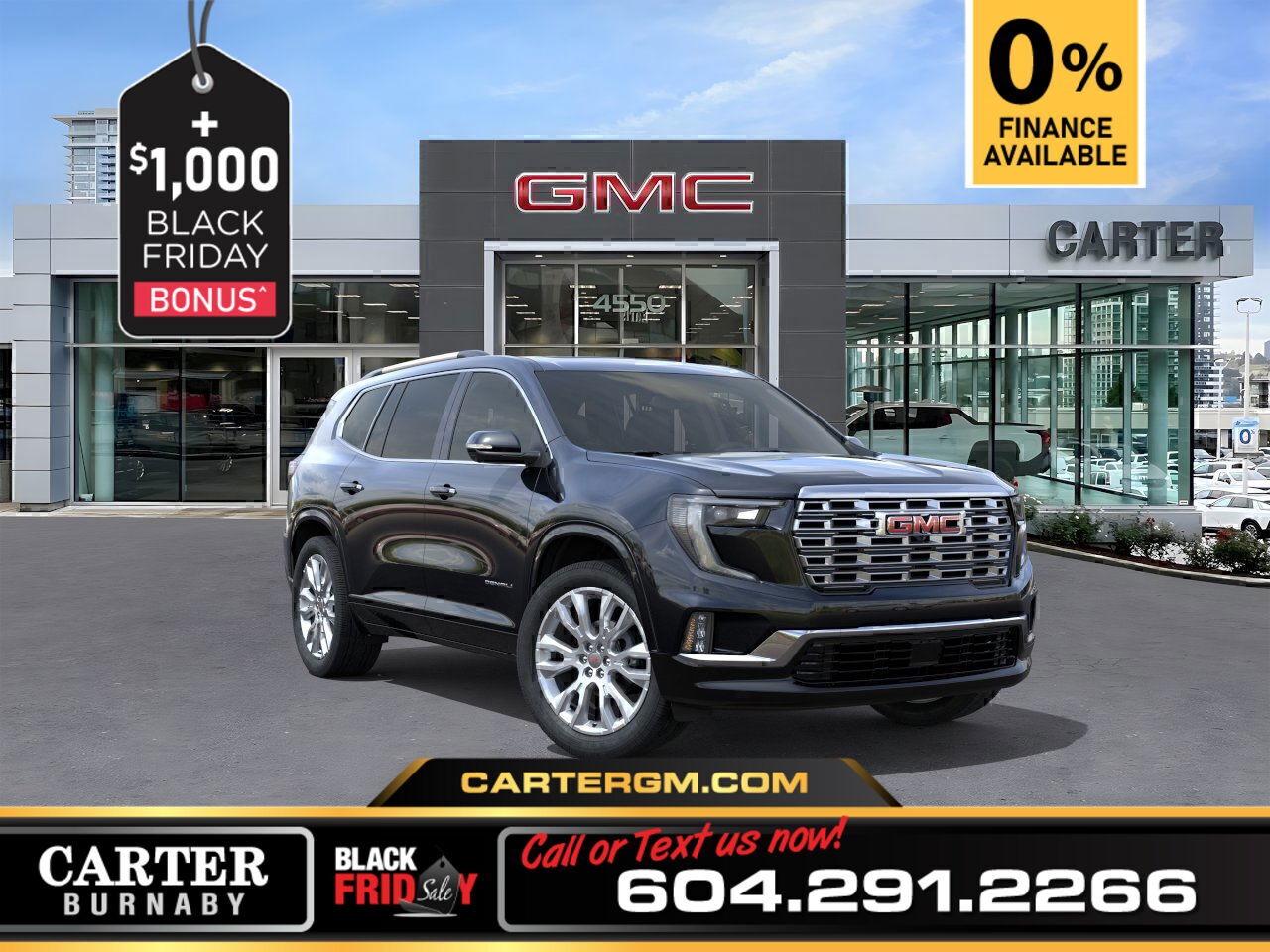 New 2025 GMC Acadia DENALI AWD | 2.5L TURBO ENG/PANO SUNROOF/15