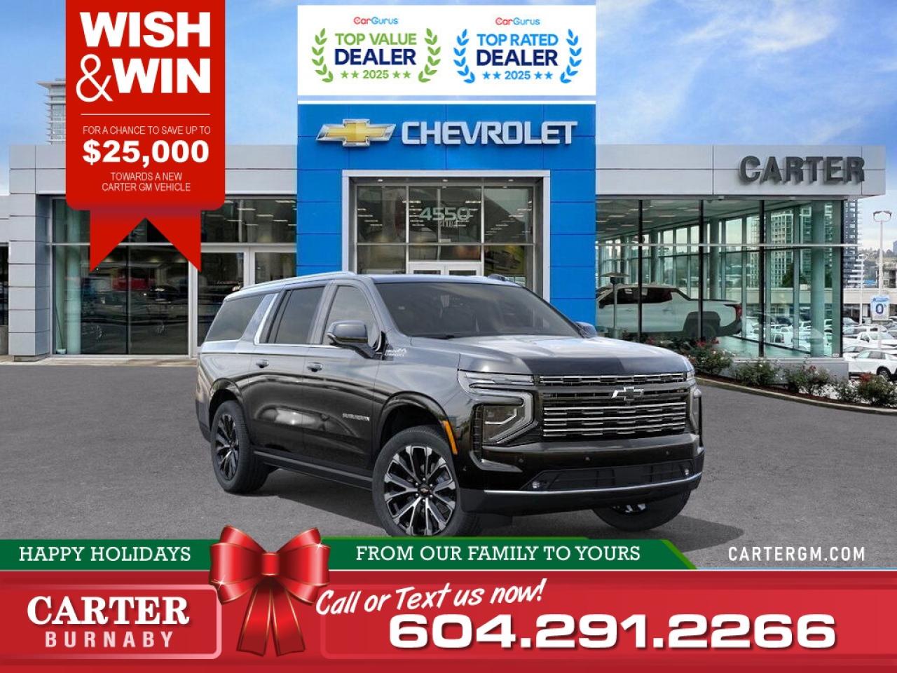 New 2025 Chevrolet Suburban HIGH COUNTRY 4WD | WISH & WIN - SAVE UP TO $25,000 for sale in Burnaby, BC