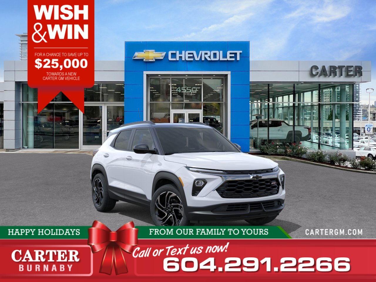 Get ready to Wish & Win at Carter GM Burnaby during December! This holiday season, you could receive up to $25,000 in credit toward the purchase or lease of a new GM vehicle.  WHY CARTER GM BURNABY?  - An unrivalled vehicle purchasing experience! - Exceeding our loyal customers expectations since 1963 - 4.5 Google star rating with 2,175+ customer reviews) - CarGurus Top-Rated Dealer 2025 Award - CarGurus Top Value Dealer 2025 Award - Vehicle trades welcome! Best price guaranteed! - We provide upfront pricing, zero hidden fees, and 100% transparency - Fast approvals and 99% acceptance rates (no matter your current credit status!) - Multilingual staff (many languages spoken) - Comfortable non-pressured environment with in-store television, WIFI and a childrens play area! - In-store restaurant: fresh daily menu        Were here to help you drive the vehicle you want, the vehicle you deserve! QUESTIONS? GREAT! WEVE GOT ANSWERS! To speak with a friendly vehicle specialist - CALL NOW! (Doc. Fee: $495.00 Dealer Code: D5505)