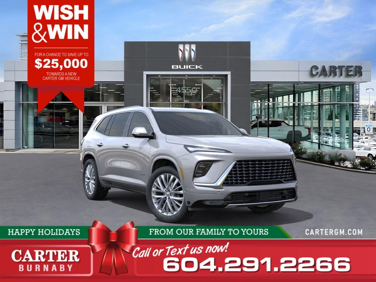 Get ready to Wish & Win at Carter GM Burnaby during December! This holiday season, you could receive up to $25,000 in credit toward the purchase or lease of a new GM vehicle.  WHY CARTER GM BURNABY?  - An unrivalled vehicle purchasing experience! - Exceeding our loyal customers expectations since 1963 - 4.5 Google star rating with 2,175+ customer reviews) - CarGurus Top-Rated Dealer 2025 Award - CarGurus Top Value Dealer 2025 Award - Vehicle trades welcome! Best price guaranteed! - We provide upfront pricing, zero hidden fees, and 100% transparency - Fast approvals and 99% acceptance rates (no matter your current credit status!) - Multilingual staff (many languages spoken) - Comfortable non-pressured environment with in-store television, WIFI and a childrens play area! - In-store restaurant: fresh daily menu        Were here to help you drive the vehicle you want, the vehicle you deserve! QUESTIONS? GREAT! WEVE GOT ANSWERS! To speak with a friendly vehicle specialist - CALL NOW! (Doc. Fee: $495.00 Dealer Code: D5505)