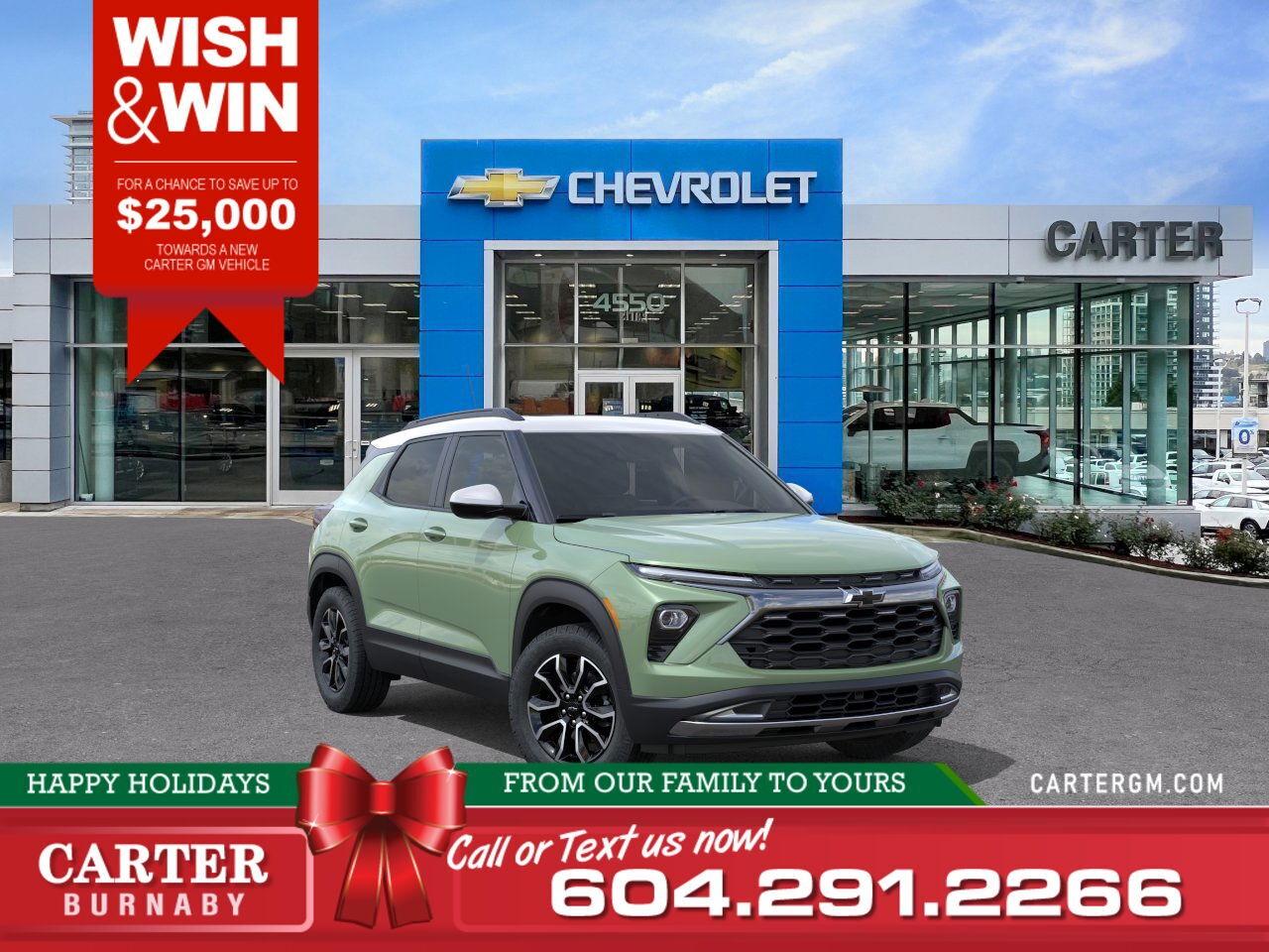 Get ready to Wish & Win at Carter GM Burnaby during December! This holiday season, you could receive up to $25,000 in credit toward the purchase or lease of a new GM vehicle.  WHY CARTER GM BURNABY?  - An unrivalled vehicle purchasing experience! - Exceeding our loyal customers expectations since 1963 - 4.5 Google star rating with 2,175+ customer reviews) - CarGurus Top-Rated Dealer 2025 Award - CarGurus Top Value Dealer 2025 Award - Vehicle trades welcome! Best price guaranteed! - We provide upfront pricing, zero hidden fees, and 100% transparency - Fast approvals and 99% acceptance rates (no matter your current credit status!) - Multilingual staff (many languages spoken) - Comfortable non-pressured environment with in-store television, WIFI and a childrens play area! - In-store restaurant: fresh daily menu        Were here to help you drive the vehicle you want, the vehicle you deserve! QUESTIONS? GREAT! WEVE GOT ANSWERS! To speak with a friendly vehicle specialist - CALL NOW! (Doc. Fee: $495.00 Dealer Code: D5505)