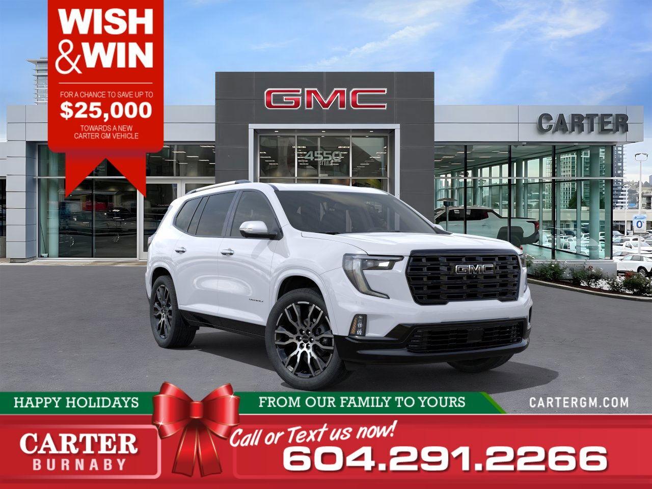 Get ready to Wish & Win at Carter GM Burnaby during December! This holiday season, you could receive up to $25,000 in credit toward the purchase or lease of a new GM vehicle.  WHY CARTER GM BURNABY?  - An unrivalled vehicle purchasing experience! - Exceeding our loyal customers expectations since 1963 - 4.5 Google star rating with 2,175+ customer reviews) - CarGurus Top-Rated Dealer 2025 Award - CarGurus Top Value Dealer 2025 Award - Vehicle trades welcome! Best price guaranteed! - We provide upfront pricing, zero hidden fees, and 100% transparency - Fast approvals and 99% acceptance rates (no matter your current credit status!) - Multilingual staff (many languages spoken) - Comfortable non-pressured environment with in-store television, WIFI and a childrens play area! - In-store restaurant: fresh daily menu        Were here to help you drive the vehicle you want, the vehicle you deserve! QUESTIONS? GREAT! WEVE GOT ANSWERS! To speak with a friendly vehicle specialist - CALL NOW! (Doc. Fee: $495.00 Dealer Code: D5505)