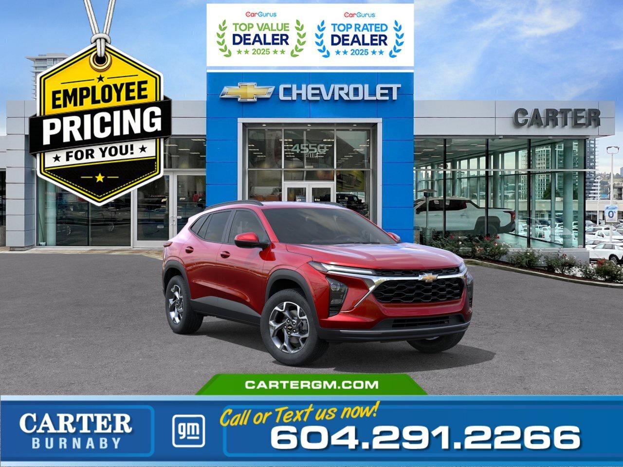GREAT NEWS! THE EMPLOYEE PRICING EVENT IS BACK! Take advantage of exclusive Employee Pricing on eligible new vehicles and enjoy exceptional value for a limited time. This is your opportunity to save on the vehicle youve been waiting for while inventory lasts. Contact us today to confirm your eligibility and discover the available offers on your preferred model.  Drive with confidence and style in the 2026 Chevrolet Trax LT FWD. Featuring an efficient ECOTEC 1.2L Turbo engine and a sunroof, this compact SUV delivers comfort and versatility for every journey. Heated front seats and a wrapped flat-bottom steering wheel create a refined driving experience, while advanced technologies like StabiliTrak stability control, ECM grade braking control, HD Rear Vision Camera, and Following Distance Indicator help keep you secure on the road. Modern, practical, and fun to drive, this Trax is ready for your next adventure. Come take it for a test drive today and experience all this stylish vehicle has to offer!  Enjoy comfort, efficiency, and modern style in the 2026 Chevrolet Trax 1LT FWD. Powered by an ECOTEC 1.2L Turbo engine, this compact SUV delivers a smooth and responsive drive perfect for city streets and weekend adventures alike. Inside, heated front seats and a wrapped steering wheel add everyday comfort, while advanced safety features like StabiliTrak stability control, ECM grade braking control, HD Rear Vision Camera, and Following Distance Indicator help keep you confident behind the wheel. Come take it for a test drive today and experience all this stylish vehicle has to offer!  WHY CARTER GM BURNABY?  - An unrivalled vehicle purchasing experience! - Exceeding our loyal customers expectations since 1963 - 4.5 Google star rating with 2,300+ customer reviews) - CarGurus Top-Rated Dealer 2025 Award - CarGurus Top Value Dealer 2025 Award - Vehicle trades welcome! Best price guaranteed! - We provide upfront pricing, zero hidden fees, and 100% transparency - Fast approvals and 99% acceptance rates (no matter your current credit status!) - Multilingual staff (many languages spoken) - Comfortable non-pressured environment with in-store television, WIFI and a childrens play area! - In-store restaurant: fresh daily menu        Were here to help you drive the vehicle you want, the vehicle you deserve! QUESTIONS? GREAT! WEVE GOT ANSWERS! To speak with a friendly vehicle specialist - CALL NOW! The advertised price includes all standard dealer fees and any applicable manufacturer or dealer incentives. It does not include applicable taxes, licensing, insurance, or optional products or services. Dealer fees will be clearly broken out and itemized on the bill of sale, maximum total of fees $699.00. Prices are shown in Canadian dollars. While we make every effort to ensure accuracy, vehicle details, pricing, options, and availability are subject to change without notice. Please confirm all information with dealership sales management before purchase. Dealer Code: 81129