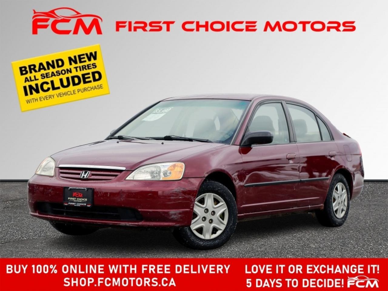 ** ** SPECIAL LIMITED TIME OFFER ** ** PURCHASE ANY VEHICLE THIS WEEK AND RECEIVE 4 BRAND-NEW ALL-SEASON TIRES AT NO ADDITIONAL COST!!! DONT MISS THIS EXCLUSIVE CHANCE TO UPGRADE YOUR RIDE AND STAY PREPARED FOR ANY WEATHER!!!       EXCITING NEWS FROM FIRST CHOICE MOTORS! Our brand-new online showroom is now open to the public, bringing the ultimate car shopping experience right to your fingertips! Enjoy a 100% online car shopping experience, with over 500 certified vehicles in stock, comprehensive protection plans, and thousands of new auto parts & accessories available! Plus, for a limited time, were offering FREE deliveries across Ontario on all vehicle purchases! Dont miss outvisit Shop.fcmotors.ca to find and upgrade your perfect vehicle today!      Welcome to First Choice Motors, the largest car dealership in Toronto of pre-owned cars, SUVs, and vans priced between $5000-$15,000. With an impressive inventory of over 300 vehicles in stock, we are dedicated to providing our customers with a vast selection of affordable and reliable options.       Were thrilled to offer a used 2003 Honda Civic DX, burgundy color with 175,000km (STK#9420) This vehicle was $5490 NOW ON SALE FOR $4990. It is equipped with the following features:   - Automatic Transmission   - Air Conditioning      At First Choice Motors, we believe in providing quality vehicles that our customers can depend on. All our vehicles come with a 36-day FULL COVERAGE warranty. We also offer additional warranty options up to 5 years for our customers who want extra peace of mind.      Furthermore, all our vehicles are sold fully certified with brand new brakes rotors and pads, a fresh oil change, and brand new set of all-season tires installed & balanced. You can be confident that this car is in excellent condition and ready to hit the road.      At First Choice Motors, we believe that everyone deserves a chance to own a reliable and affordable vehicle. Thats why we offer financing options with low interest rates starting at 7.9% O.A.C. Were proud to approve all customers, including those with bad credit, no credit, students, and even 9 socials. Our finance team is dedicated to finding the best financing option for you and making the car buying process as smooth and stress-free as possible.      Our dealership is open 7 days a week to provide you with the best customer service possible. We carry the largest selection of used vehicles for sale under $9990 in all of Ontario. We stock over 300 cars, mostly Hyundai, Chevrolet, Mazda, Honda, Volkswagen, Toyota, Ford, Dodge, Kia, Mitsubishi, Acura, Lexus, and more. With our ongoing sale, you can find your dream car at a price you can afford. Come visit us today and experience why we are the best choice for your next used car purchase!      All prices include $22.00 OMVIC Fee.  Excludes, license plates, ownership registration and ONTARIO HST (13%)   *No Credit Card payments can be accepted for Vehicle Purchases*    *No Credit Card payments can be accepted for Vehicle Purchases*