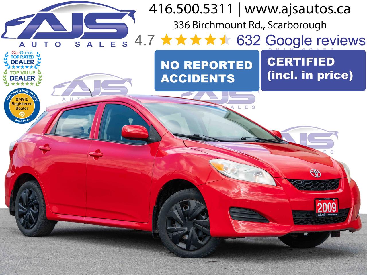 298K, 1.8L I4 132HP, Auto, No rust, CERTIFIED (incl. in price), One-family car!, CLEAN CarFax, AC, Power windows/locks/mirrors, FWD, Really clean exterior, Hatchback, Fuel efficient and Toyota reliability, Fold flat cargo space and much much more      ..<br><br>JUST ARRIVED! This 2009 Toyota Matrix Base is the perfect blend of durability, efficiency, and versatility. Powered by Toyota   s proven 1.8L I4 engine producing 132 HP, this Matrix is known for its long-lasting reliability and low cost of ownership   an excellent choice for commuters, students, or anyone needing a practical daily driver.<br><br>With 298,166 km, this vehicle reflects Toyota   s reputation for longevity and dependability when properly maintained.<br><br>Vehicle Specifications:<br>   	Year: 2009<br>   	Make/Model: Toyota Matrix Base<br>   	Mileage: 298,166 km<br>   	Engine: 1.8L I4     132 HP<br>   	Transmission: Automatic<br>   	Drivetrain: Front-Wheel Drive<br>   	Body Style: Hatchback<br><br>Key Features:<br>   	Air Conditioning<br>   	Power Windows & Power Door Locks<br>   	AM/FM Stereo with CD Player<br>   	Tilt Steering Wheel<br>   	Comfortable Cloth Seating<br>   	Fold-Flat Rear Seats<br>   	Spacious Cargo Area with Hatchback Convenience<br>Condition Highlights:<br>   	Smooth and fuel-efficient engine<br>   	Clean, functional interior<br>   	Regularly maintained with normal wear for age and mileage<br><br>Affordable & Priced to Move     Great Value Toyota<br>If you   re looking for a budget-friendly vehicle with Toyota   s legendary reliability, this Matrix is a smart buy.<br><br>Contact today to schedule a viewing or test drive     dependable Toyotas sell fast!<br><br>Lots of COMPACTs (in different colors     BLACK, GREY, BLUE, WHITE) in our INVENTORY TO CHOOSE FROM!  Please call and ask us for further details or the full list of cars. CALL US, we may have others IN STOCK that are NOT ADVERTISED.<br><br>Buy with confidence from an OMVIC & UCDA registered dealer. Since 2018 AJS Auto Sales has been serving the local communities of the Greater Toronto Area and national customers across Canada! <br>To understand how much we value your customer experience, please check out our excellent Google reviews at: <br><a href=https://www.google.com/maps/place/AJS>https://www.google.com/maps/place/AJS</a> Auto Sales/@43.6993233,-79.2654427,17z/data=!4m8!3m7!1s0x89d4cef37bcd2529:0x8492fd0d88ffef96!8m2!3d43.6993233!4d-79.2654427!9m1!1b1!16s/g/11hd5bcgg9?entry=ttu<br><br>All-in pricing (plus HST and licensing). All cars sold CERTIFIED for the posted price (unless otherwise noted). All of our CERTIFIED vehicles come with: a thorough certification inspection, a free CarFax and a 90-day free Sirrus/XM subscription/trial (if vehicle is equipped).<br><br>Financing & third-party warranty available, all credit types are acceptable (bankruptcy, divorce, new Canadian, self-employed, student)     we can get a deal done for you! Apply through our secure online credit application process at: <a href=http://www.ajsautos.ca/financing/>http://www.ajsautos.ca/financing/</a><br><br>We specialize in all types and brands of vehicles! Whether you need a small sedan or hatchback, small to large SUVs, or even ex-police vehicles, we have something for you! And if there is nothing in our stock that appeals to you, let us know - we can find what you   re looking for! Check out our brokerage service at: <a href=https://www.ajsautos.ca/brokerage-services/>https://www.ajsautos.ca/brokerage-services/</a><br><br>We consider all trades, even if you have to tow it in! <br><br>A basic detail is included when the vehicle is sold. At your request, for a charge for $249 (plus HST), we perform a sanitized, luxurious detailing of the interior of your new purchase.<br><br>A family-run dealership that specializes in quality pre-owned vehicles! <br><br>AJS Auto Sales, 416 . 500 . 5311, www.ajsautos.ca.<br><br>Note: AJS Auto Sales reserves the right to refuse a cash payment.<br><br>Note: Stock photos may have been used for this ad     representing year, make, model, options and color. <br><br>Note: AJS does not warrant or guarantee the Ontario safety certificate they provide will pass inspection in other CDN provinces or US states. Purchasers are responsible for non-Ontario inspections/safety certifications and resulting work required.<br><br>Note: All AJS vehicle photos, are the intellectual property of AJS Auto Sales, its subsidiaries and its agents and cannot be used without the express prior written consent of AJS Auto Sales. <br>