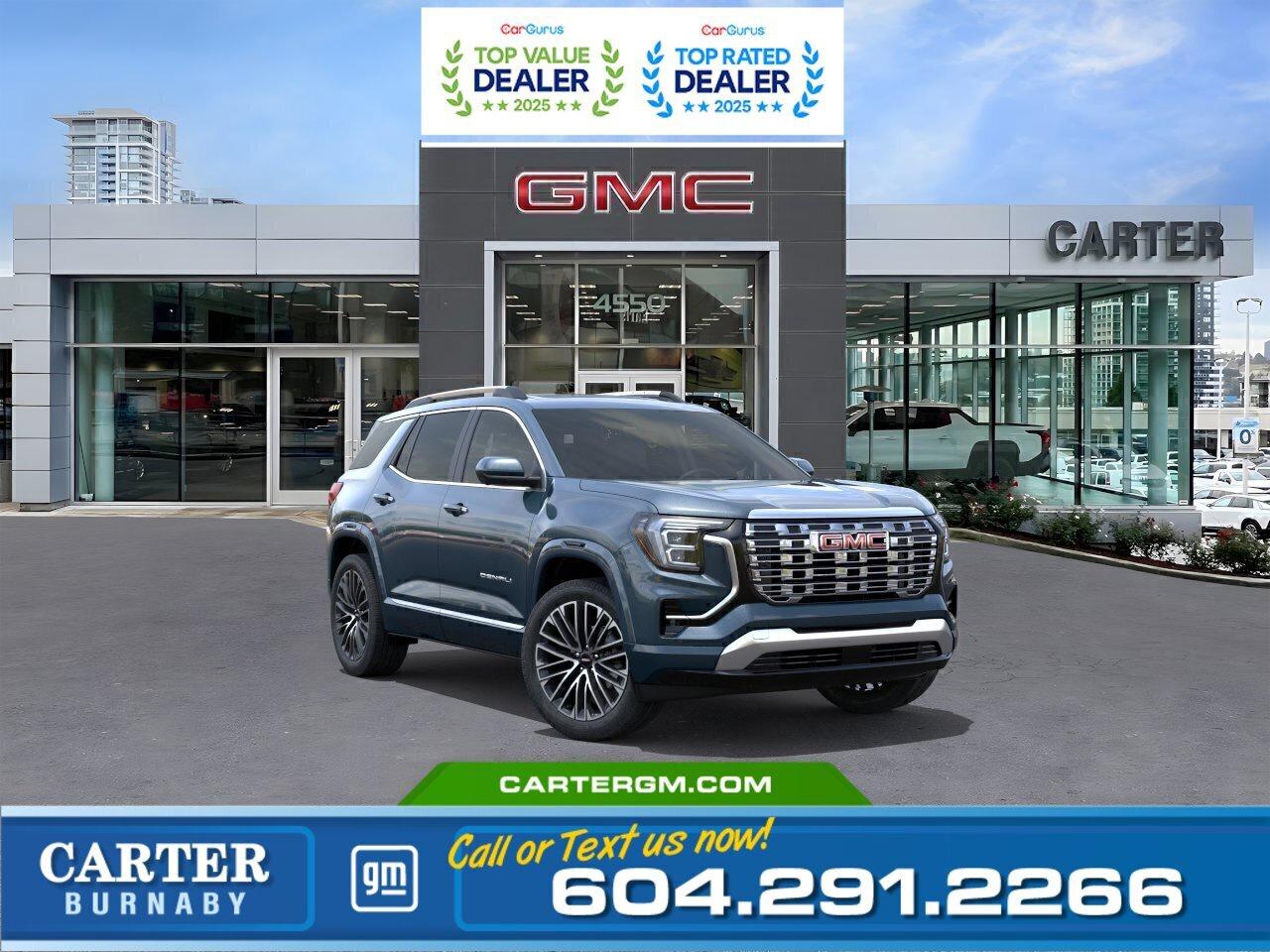 WHY CARTER GM BURNABY?  - An unrivalled vehicle purchasing experience! - Exceeding our loyal customers expectations since 1963 - 4.5 Google star rating with 2,300+ customer reviews) - CarGurus Top-Rated Dealer 2025 Award - CarGurus Top Value Dealer 2025 Award - Vehicle trades welcome! Best price guaranteed! - We provide upfront pricing, zero hidden fees, and 100% transparency - Fast approvals and 99% acceptance rates (no matter your current credit status!) - Multilingual staff (many languages spoken) - Comfortable non-pressured environment with in-store television, WIFI and a childrens play area! - In-store restaurant: fresh daily menu        Were here to help you drive the vehicle you want, the vehicle you deserve! QUESTIONS? GREAT! WEVE GOT ANSWERS! To speak with a friendly vehicle specialist - CALL NOW! The advertised price includes all standard dealer fees and any applicable manufacturer or dealer incentives. It does not include applicable taxes, licensing, insurance, or optional products or services. Dealer fees will be clearly broken out and itemized on the bill of sale, maximum total of fees $595.00. Prices are shown in Canadian dollars. While we make every effort to ensure accuracy, vehicle details, pricing, options, and availability are subject to change without notice. Please confirm all information with dealership sales management before purchase. Dealer Code: 81129