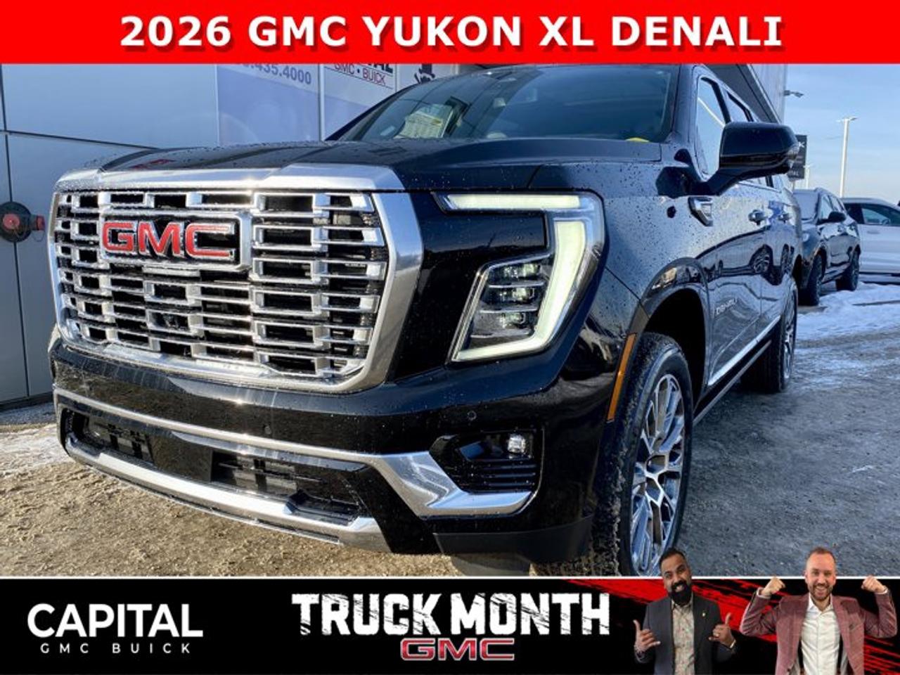 Check out the NEW 2026 YUKON! This Redesigned and Fully Loaded DENALI comes equipped with options Panoramic Sunroof, Power Assist Steps, 22 Inch Wheels, Adaptive Cruise, Heated and Cooled Seats, 15 Inch heads-up display, 360 CAM, MASSIVE Horizontal Touchscreen, Rear Heated Seats, Trailering Package, and so much more.... Come and experience it for yourself at CAPITAL GMC BUICKAsk for the Internet Department for more information or book your test drive today! Text 825-445-0521 for fast answers at your fingertips!AMVIC Licensed Dealer - Licence Number B1044900Disclaimer: All prices are plus taxes and include all cash credits and loyalties. See dealer for details. AMVIC Licensed Dealer # B1044900
