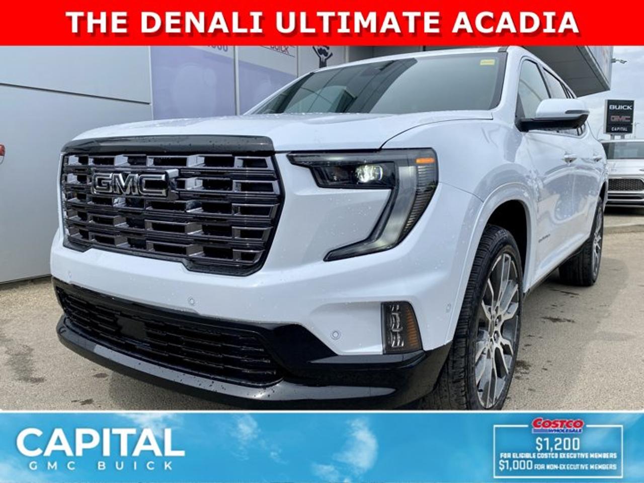 Take a look at this 2026 GMC Acadia Denali ULTIMATE! This limited production SUV comes equipped with every option including Massaging Seats, Vader Chrome, Exclusive Interior, SUPER CRUISE, 22 Inch Wheels, Rear Streaming Mirror, Cargo Liners and All-Weather Floor Liners, Heads-Up Display, 360 CAM, Heated and Cooled Seats, Heated Rear Seats, Panoramic Sunroof, Remote Start, A Massive 15 Inch touchscreen, and so much more! CALL NOW and Dont miss out...Ask for the Internet Department for more information or book your test drive today! Text 507-585-4395 for fast answers at your fingertips!AMVIC Licensed Dealer - Licence Number B1044900