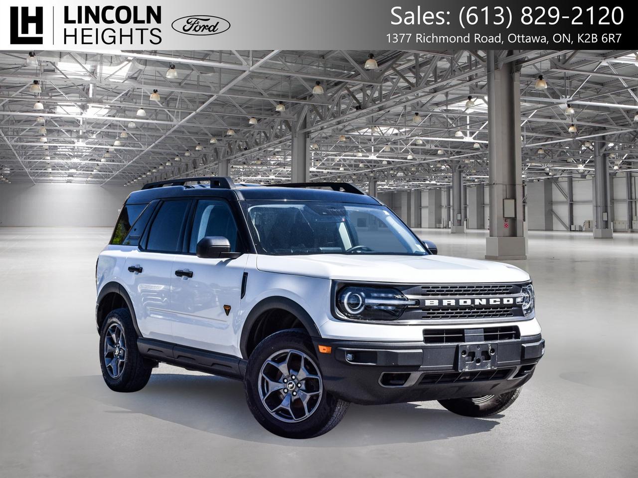 Contact us now: (613) 829-2120  Odometer is 4009 kilometers below market average!    2022 Ford 4D Sport Utility Bronco Sport Oxford White      4WD EcoBoost 2.0L I4 GTDi DOHC Turbocharged VCT      A quality Lincoln Heights Ford Pre Owned Special!.    Here at Lincoln Heights we offer many options to help you find the vehicle that is right for you! Our New Vehicles come with a 3-year/60,000 km Major Component warranty and a 5-year/100,000 km Powertrain warranty. All of our Used Vehicles come with a Carfax Report and are delivered with a 3-month/5,000 km Major Component warranty or the remainder of the manufacture warranty, whichever is greater. Taxes and licensing extra, contact us at 613-829-2120 for more details!