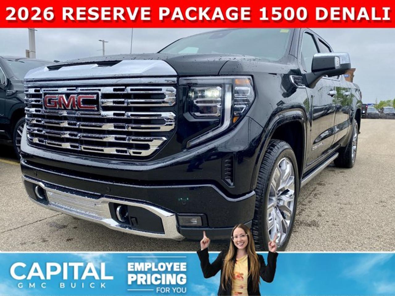 Check out this 2026 Sierra 1500 Crew Cab Denali with the RESERVE PACKAGE. Equipped with a ton of options like Heated and Cooled Seats, POWER SUNROOF, Heated Steering, Body Color Arch Moldings, 360 CAM, Rear Streaming Camera Mirror, Heads-up Display, 22 Inch Wheels, Heated Rear Seats, Massive Touchscreen, Power Assist Steps, and so much more... CALL NOWAsk for the Internet Department for more information or book your test drive today! Text 507-585-4395 for fast answers at your fingertips!Ask for the Internet Department for more information or book your test drive today! Text 507-585-4395 for fast answers at your fingertips!AMVIC Licensed Dealer - Licence Number B1044900