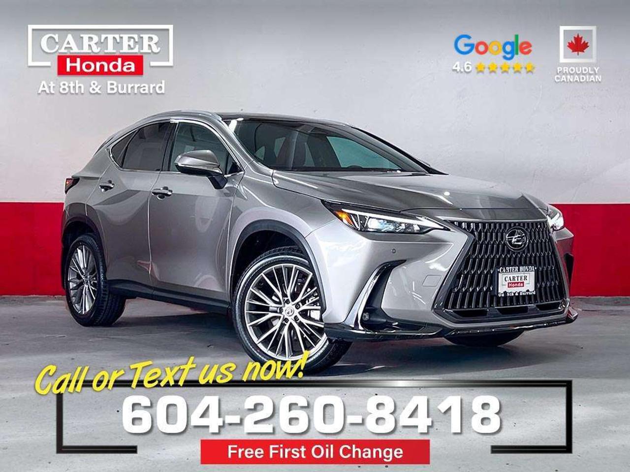 NO ACCIDENTS. 2.5-litre 4-cylinder engine paired with Lexuss self-charging hybrid system, 240 total net horsepower, massive 14-inch high-definition screen, wireless Apple CarPlay and Android Auto, Digital Key and Smart Wallet Card Key, Dynamic Radar Cruise Control with Curve Speed Management, a Pre-Collision System with Pedestrian Detection, and Lane Tracing Assist, 18-inch alloy wheels, a heated steering wheel, heated front seats, dual-zone automatic climate control, a 10-speaker sound system, and a 7-inch driver information display, power moonroof, ventilated front seats, a drivers seat memory system, a power steering column, and a power rear liftgate.

CARTER HONDA INSIGHTS
Full Lexus service records in print. All 4 tires are new. Front brakes at 10/10 mm, rear brakes at 8/10 mm.

Why Purchase Your Vehicle from Carter Honda?

- Your first oil change is on us
- Guaranteed 2 keys, full tank of gas, tire & rim protection for 1 year
- A truly customer-first vehicle buying experience
- Proudly exceeding customer expectations for over 50 years
- Honda Certified Used Vehicles: 7-Day or 1,000 km Exchange
- Used Vehicles (Non-Honda, Non-Certified): 5-Day or 500 km Exchange
- 4.6-star Google rating based on 3,200+ customer reviews
- Large selection of quality vehicles across popular makes and models
- CARFAX vehicle history reports available on most vehicles
- Rigorous 143-point vehicle inspection for added peace of mind
- Fast approvals with financing options for most credit situations
- We welcome trade-ins and offer competitive market value
- Multilingual staff available to assist in multiple languages

Were here to help you drive the vehicle you want, the vehicle you deserve!

QUESTIONS? GREAT! WEVE GOT ANSWERS!
CALL OR TEXT US NOW! 604-260-8418
(Doc. Fee: $795.00 | Dealer Code: 1100)