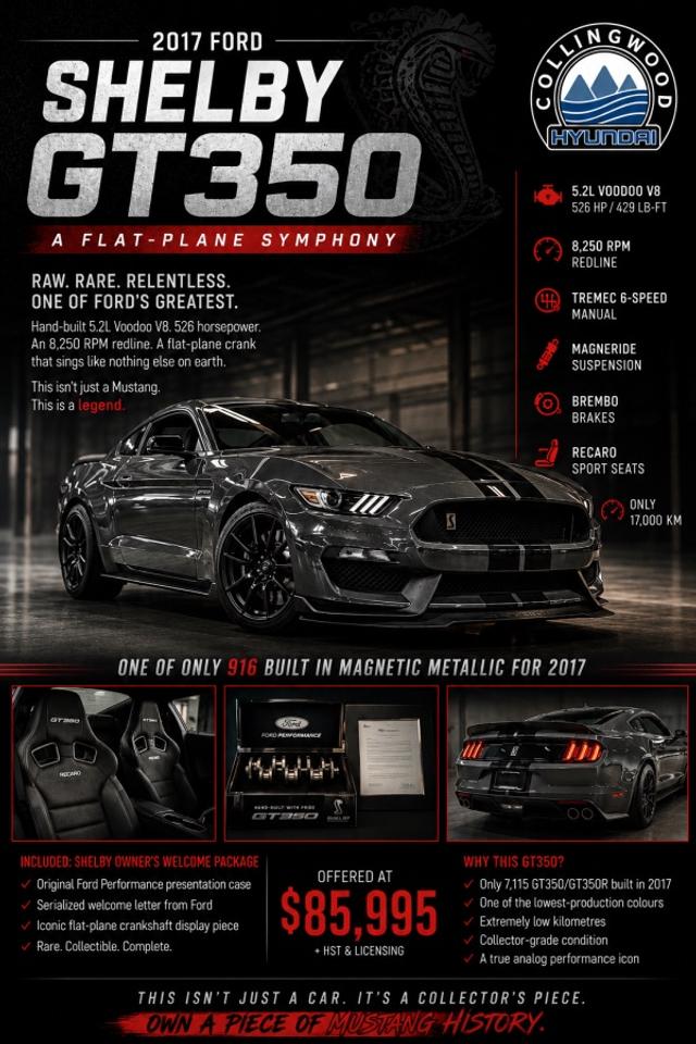 2017 Ford Shelby GT350 - A Flat-Plane Symphony

Some cars are fast.

Some cars are rare.

And then there are the few that become legends.

This 2017 Ford Shelby GT350 isnt just another Mustang-its one of the most celebrated drivers cars Ford has ever produced. Built around the legendary hand-assembled 5.2L Voodoo V8, this machine delivers 526 horsepower, 429 lb-ft of torque, and an unforgettable 8,250 RPM redline through a precise TREMEC 6-speed manual transmission. Its exotic flat-plane crankshaft-a design more commonly found in European supercars-creates an exhaust note unlike anything ever produced by an American V8.

Finished in sinister Magnetic Metallic with the factory Black Over-The-Top Racing Stripes, this GT350 has the presence to stop people in their tracks before the engine is even started. The aggressive stance, massive Brembo brakes, MagneRide suspension, and functional aerodynamics make it as capable on a road course as it is stunning in a private collection.

Inside, the purpose-built cockpit features the coveted Recaro competition seats, putting the driver exactly where Shelby intended-low, planted, and completely connected to the car.

With only 17,000 kilometres, this GT350 has barely begun its story.

But what truly separates this Shelby from the rest is what comes with it.

Included is the highly sought-after Shelby Owners Welcome Package, complete with the original Ford Performance presentation case, serialized welcome letter, and the iconic flat-plane crankshaft display piece-collectible memorabilia that celebrates one of the most remarkable engines Ford has ever engineered. These pieces are increasingly difficult to find intact, making complete examples like this exceptionally desirable to serious collectors.

Highlights
Hand-built 5.2L Voodoo Flat-Plane Crank V8
526 HP / 429 lb-ft
8,250 RPM Redline
TREMEC 6-Speed Manual Transmission
MagneRide Adaptive Suspension
Brembo High-Performance Braking System
Factory Magnetic Metallic
Factory Black Over-The-Top Racing Stripes
Factory Recaro Sport Seats
Only 17,000 KM
Includes the coveted Shelby Owners Welcome Package
Original Ford welcome letter
Original display crankshaft collectible
True collector-grade condition

Ford built just 7,115 GT350 and GT350R models for the 2017 model year, with only 916 finished in Magnetic Metallic, making this colour one of the lower-volume choices.

Cars like this dont simply depreciate into obscurity.

They become benchmarks.

They become investments.

They become the cars enthusiasts promise themselves theyll own one day.

That day is here.

A true collectors Shelby. A naturally aspirated masterpiece. One of the last great analog performance cars Ford will ever build.<p>2017 Ford Shelby GT350 - A Flat-Plane Symphony

Some cars are fast.

Some cars are rare.

And then there are the few that become legends.

This 2017 Ford Shelby GT350 isnt just another Mustang-its one of the most celebrated drivers cars Ford has ever produced. Built around the legendary hand-assembled 5.2L Voodoo V8</p>
<p>250 RPM redline through a precise TREMEC 6-speed manual transmission. Its exotic flat-plane crankshaft-a design more commonly found in European supercars-creates an exhaust note unlike anything ever produced by an American V8.

Finished in sinister Magnetic Metallic with the factory Black Over-The-Top Racing Stripes</p>
<p> this GT350 has the presence to stop people in their tracks before the engine is even started. The aggressive stance</p>
<p> and functional aerodynamics make it as capable on a road course as it is stunning in a private collection.

Inside</p>
<p> this GT350 has barely begun its story.

But what truly separates this Shelby from the rest is what comes with it.

Included is the highly sought-after Shelby Owners Welcome Package</p>
<p> and the iconic flat-plane crankshaft display piece-collectible memorabilia that celebrates one of the most remarkable engines Ford has ever engineered. These pieces are increasingly difficult to find intact</p>
<p> making complete examples like this exceptionally desirable to serious collectors.

Highlights
Hand-built 5.2L Voodoo Flat-Plane Crank V8
526 HP / 429 lb-ft
8</p>
<p>250 RPM Redline
TREMEC 6-Speed Manual Transmission
MagneRide Adaptive Suspension
Brembo High-Performance Braking System
Factory Magnetic Metallic
Factory Black Over-The-Top Racing Stripes
Factory Recaro Sport Seats
Only 17</p>
<p>000 KM
Includes the coveted Shelby Owners Welcome Package
Original Ford welcome letter
Original display crankshaft collectible
True collector-grade condition

Ford built just 7</p>
<p> making this colour one of the lower-volume choices.

Cars like this dont simply depreciate into obscurity.

They become benchmarks.

They become investments.

They become the cars enthusiasts promise themselves theyll own one day.

That day is here.

A true collectors Shelby. A naturally aspirated masterpiece. One of the last great analog performance cars Ford will ever build.</p>
