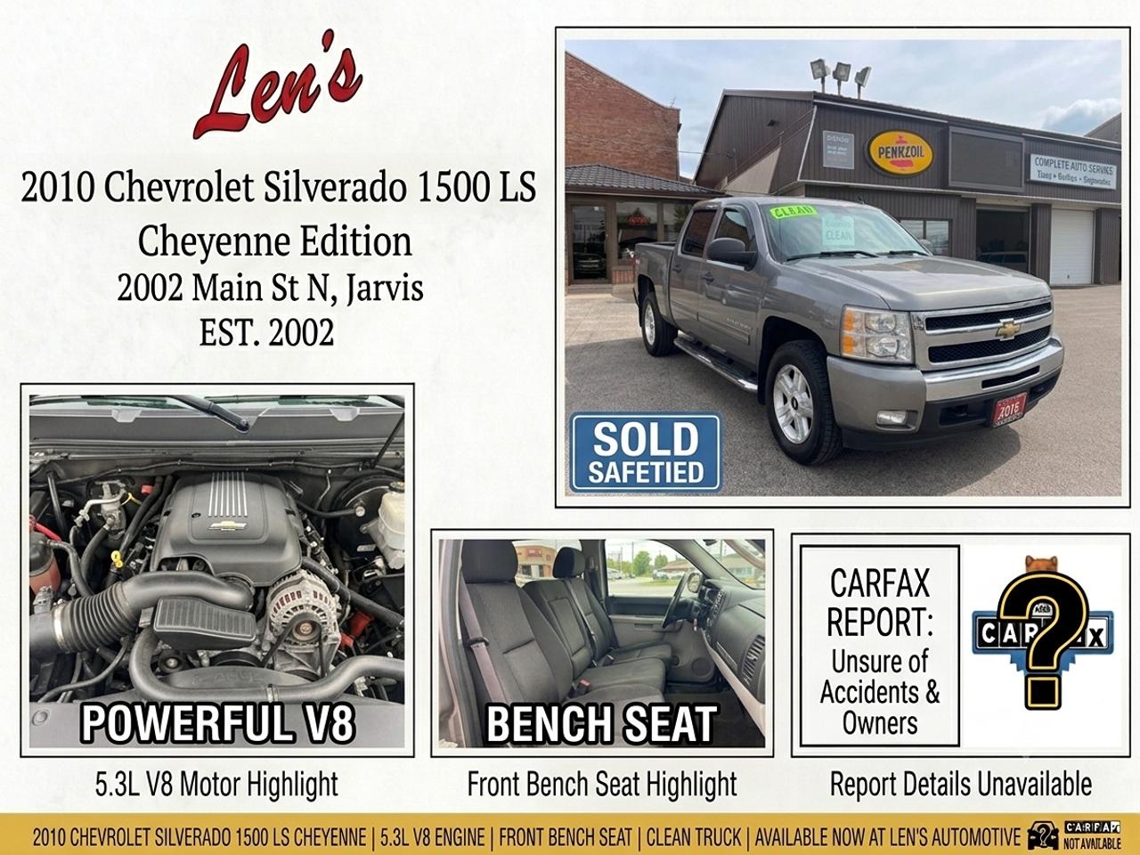 <p><strong>2010 Chevrolet Silverado 1500 LS Cheyenne Edition</strong></p><p>&nbsp;</p><p><strong>Price: $10,995 + Taxes & Licensing</strong></p><p>&nbsp;</p><p><strong>━━━━━━━━━━━━━━━━━━━━</strong></p><p>&nbsp;</p><p><strong>Vehicle Overview</strong></p><p>&nbsp;</p><p><strong>This 2010 Chevrolet Silverado 1500 LS Cheyenne Edition is a dependable full-size pickup that continues to be a popular choice for drivers looking for proven reliability, V8 performance, and everyday practicality. Powered by Chevrolet&rsquo;s trusted 5.3L V8 engine, this Silverado delivers the strength and durability needed for work, towing, and daily driving.</strong></p><p>&nbsp;</p><p><strong>With low kilometres for the year, a Carfax report available, and good overall condition, this truck has been sold safety certified and is ready for its next owner.</strong></p><p>&nbsp;</p><p><strong>━━━━━━━━━━━━━━━━━━━━</strong></p><p>&nbsp;</p><p><strong>Comfort & Convenience</strong></p><p>&nbsp;</p><p><strong>The spacious cabin features a comfortable front bench seat with seating for up to six passengers, air conditioning, cruise control, power windows, power door locks, and power mirrors. The straightforward interior layout provides comfort and functionality, making it an excellent truck for both work and everyday use.</strong></p><p>&nbsp;</p><p><strong>━━━━━━━━━━━━━━━━━━━━</strong></p><p>&nbsp;</p><p><strong>Capability & Performance</strong></p><p>&nbsp;</p><p><strong>Built on Chevrolet&rsquo;s reputation for dependable trucks, this Silverado combines the power of the 5.3L V8 engine. Whether you&rsquo;re towing a trailer, hauling equipment, or navigating winter roads, this Silverado is built to get the job done.</strong></p><p>&nbsp;</p><p><strong>━━━━━━━━━━━━━━━━━━━━</strong></p><p>&nbsp;</p><p><strong>Vehicle Highlights</strong></p><p>&nbsp;</p><p><strong>✓ 5.3L V8 Engine</strong></p><p>&nbsp;</p><p><strong>✓ LS Cheyenne Edition</strong></p><p>&nbsp;</p><p><strong>✓ Low Kilometres for the Year</strong></p><p>&nbsp;</p><p><strong>✓ Carfax Report Available</strong></p><p>&nbsp;</p><p><strong>✓ Sold Safety Certified</strong></p><p>&nbsp;</p><p><strong>✓ Good Overall Condition</strong></p><p>&nbsp;</p><p><strong>━━━━━━━━━━━━━━━━━━━━</strong></p><p>&nbsp;</p><p><strong>Additional Services</strong></p><p>&nbsp;</p><p><strong>&bull; Financing Available Upon Request</strong></p><p>&nbsp;</p><p><strong>&bull; Extended Warranty Protection Available</strong></p><p>&nbsp;</p><p><strong>&bull; In-House Vehicle Servicing</strong></p><p>&nbsp;</p><p><strong>&bull; Rust Check Protection Services</strong></p><p>&nbsp;</p><p><strong>━━━━━━━━━━━━━━━━━━━━</strong></p><p>&nbsp;</p><p><strong>Why Buy From Us?</strong></p><p>&nbsp;</p><p><strong>For over 40 years, we have proudly served our community by providing quality vehicles and exceptional customer service. Backed by more than 35 five-star customer reviews, we are committed to making your vehicle purchase transparent, professional, and enjoyable from start to finish.</strong></p><p>&nbsp;</p><p><strong>Contact us today for additional information, financing options, or to arrange a viewing and test drive.</strong></p>