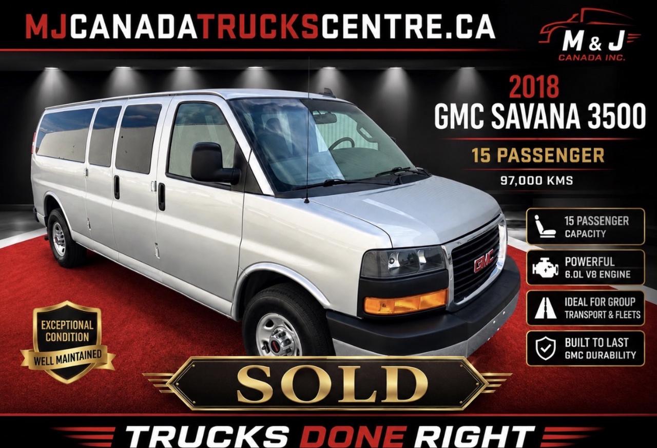 2018 GMC Savana 3500 - 15 passenger ( SOLD UNIT )