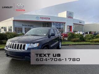 Grand Cherokee Laredo, 3.6L V6, 290 HP / 260 ft-lb torque, Power Steering, 4WD, 5 Speed Automatic Transmission, Driver Air Bag, Passenger Air Bag, 4 Wheel Disc, ABS, Traction Control, Stability Control, Back-Up Camera, Rear Parking Aid, Tire Pressure Monitor, Cruise Control, Automatic Headlights, Auto-Dimming Rearview Mirror, AM/FM Stereo, Satellite Radio, CD Player, MP3 Player, Auxiliary Audio Input, Hard Disk Drive Media Storage, Steering Wheel Audio Control, Navigation System, Bluetooth, A/C, Climate Control, Multi-Zone Air Conditioning, Heated Front Seats, Driver Adjustable Lumbar, Passenger Adjustable Lumbar, Power Windows, Power Door Locks, Keyless Entry, Power Driver Seat, Power Passenger Seat, Power Mirrors, Heated Mirrors, Power Liftgate, Remote Trunk Release, Remote Engine Start, Universal Garage Door Opener*Why Buy from Langley Toyota*We offer financing for Good Credit, Bad Credit, No Credit! We will find you a vehicle that works for your situation, guaranteed! Call (604) 530-3156 - Book a test drive today! Dealer #9497 * Visit Us Today * Come in for a quick visit at Langley Toyota, 20622 Langley Bypass, Langley, BC V3A 6K8*Stop By Today*Test drive this must-see, must-drive, must-own beauty today at Langley Toyota, 20622 Langley Bypass, Langley, BC V3A 6K8.