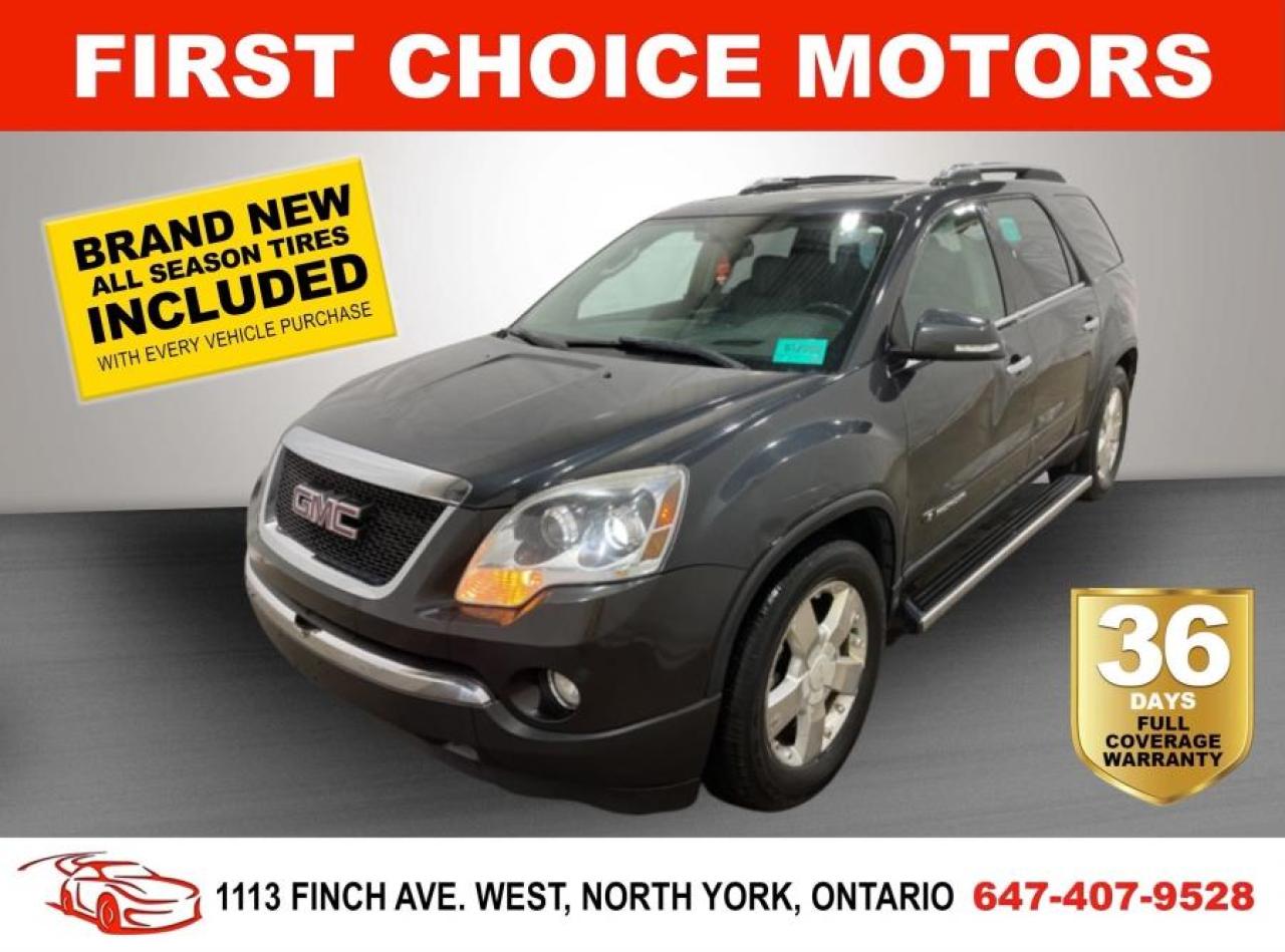 Used 2007 GMC Acadia SLT ~AUTOMATIC, FULLY CERTIFIED WITH WARRANTY!!!~ for sale in North York, ON